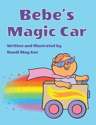 Bebe's Magic Car 1