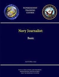 bokomslag Navy Journalist: Basic - NAVEDTRA 14321 - (Nonresident Training Course)