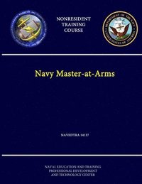 bokomslag Navy Master-at-Arms - Navedtra 14137 - (Nonresident Training Course)