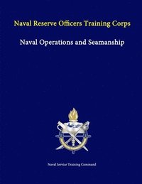 bokomslag Naval Operations and Seamanship: Naval Reserve Officers Training Corps
