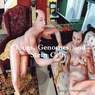 bokomslag Clones, Genomes, and Stem Cells