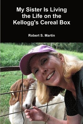 bokomslag My Sister Is Living the Life on the Kellogg's Cereal Box