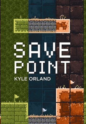 Kyle Orland - Save Point (Special Edition), Inbunden