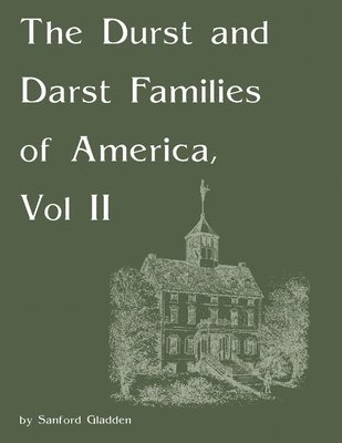 bokomslag The Durst and Darst Families of America, Vol II