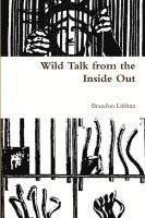 bokomslag Wild Talk from the INside Out