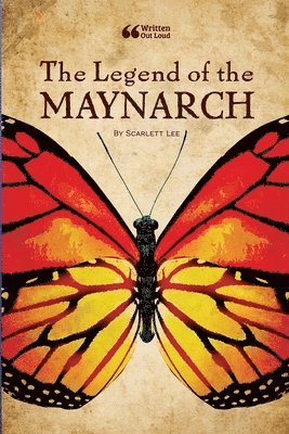 Scarlett Lee, Written Out Loud - Legend of the Maynarch, Häftad