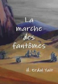 bokomslag Marche DES Fantomes