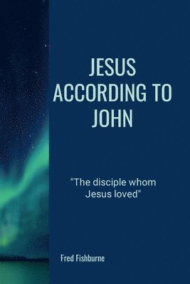 Jesus According To John 1