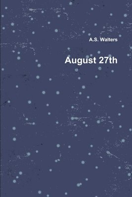 August 27th 1