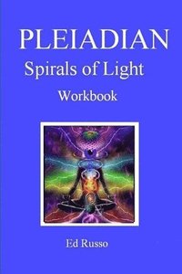 bokomslag Pleiadian Spirals of Light: Workbook