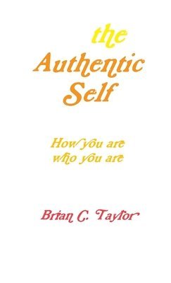 Brian Taylor - Authentic Self, Häftad