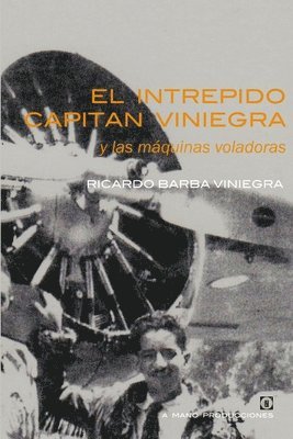 bokomslag EL INTREPIDO CAPITAN VINIEGRA y las mquinas voladoras