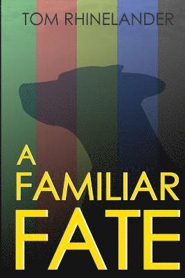 Familiar Fate 1