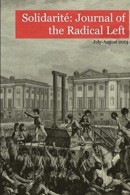 Solidarite: Journal of the Radical Left Vol. 1 No. 1 1