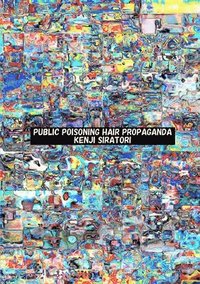 bokomslag Public Poisoning Hair Propaganda