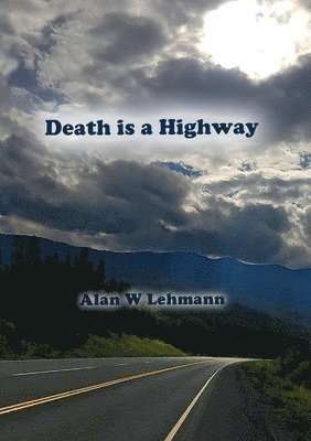 Death is a Highway 1