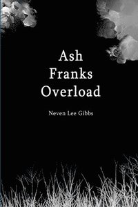 bokomslag Ash Franks Overload