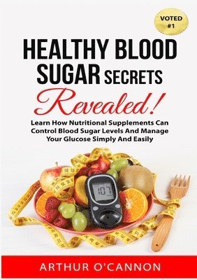 Healthy Blood Sugar Secrets Revealed 1