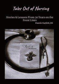 bokomslag Tales Out of Nursing