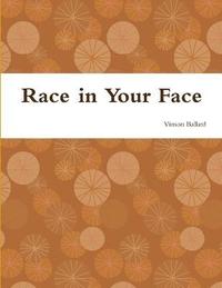 bokomslag Race in Your Face