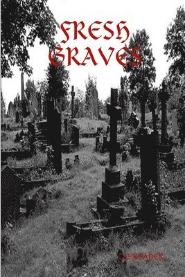 Fresh Graves 1