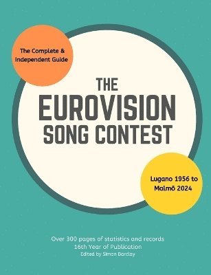 Simon Barclay - Complete & Independent Guide to the Eurovision Song Contest 2024, Häftad