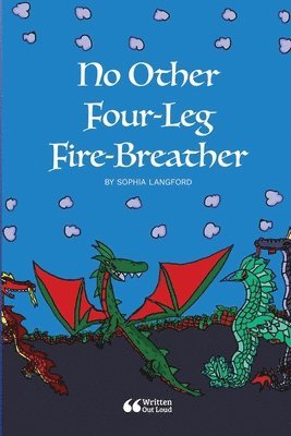 No Other Four-Leg Fire-Breather 1