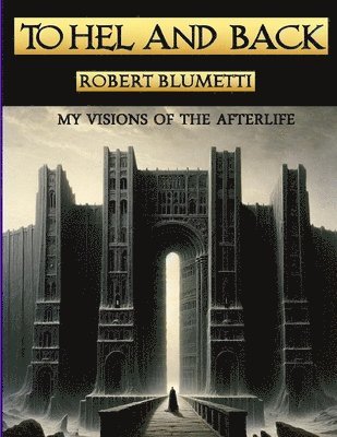 Robert Blumetti - To Hel and Back, Häftad