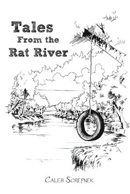 bokomslag Tales from the Rat River