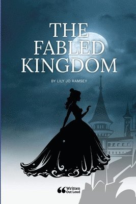 Lily Jo Ramsey, Written Out Loud - Fabled Kingdom, Häftad