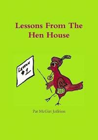 bokomslag Lessons From The Hen House