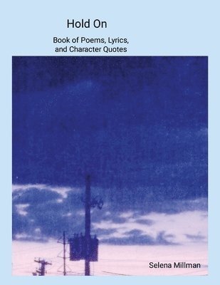 bokomslag Hold On Book of Poems, Lyrics, and Character Quotes