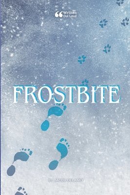 Jacob Delaney, Written Out Loud - Frostbite, Häftad