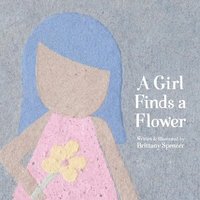 bokomslag Girl Finds a Flower