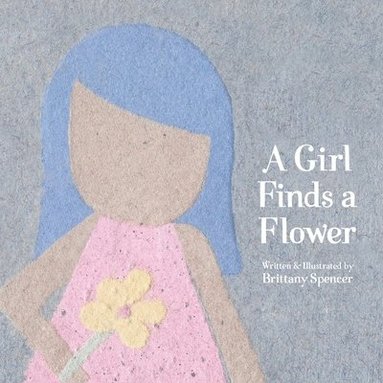 bokomslag Girl Finds a Flower