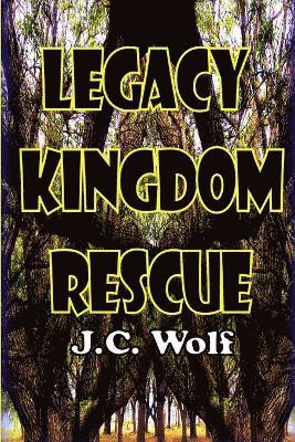 bokomslag Legacy Kingdom Rescue