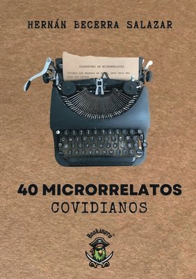 bokomslag 40 microrrelatos covidianos