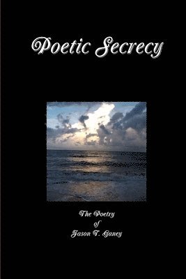 Poetic Secrecy 1