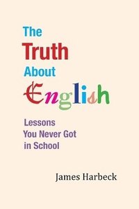 bokomslag Truth About English