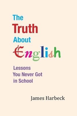 bokomslag Truth About English