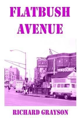 Richard Grayson - Flatbush Avenue, Häftad