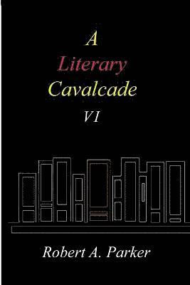 bokomslag A Literary Cavalcade-VI