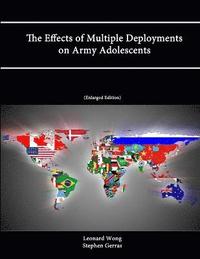 bokomslag The Effects of Multiple Deployments on Army Adolescents (Enlarged Edition)