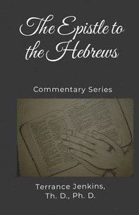 bokomslag The Epistle to the Hebrews