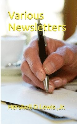 Various Newsletters Of Encouragement 1