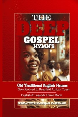 bokomslag The Deep Gospel Hymns