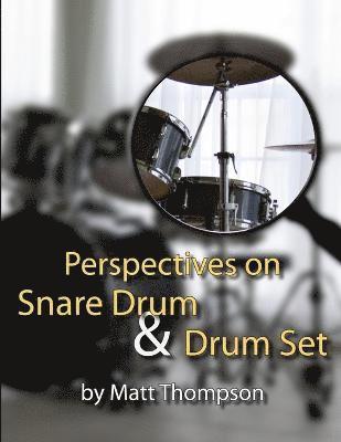 Matt Thompson - Perspective on Snare Drum & Drum Set, Häftad