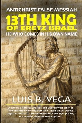 Luis Vega - 13th King of Eretz Israel, Häftad
