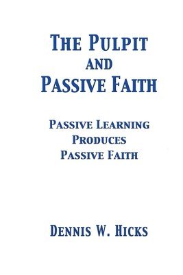 bokomslag The Pulpit and Passive Faith