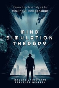 bokomslag Mind Simulation Therapy